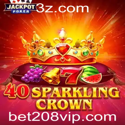 Descubra o Fascinante Mundo de 40SparklingCrown com bet208
