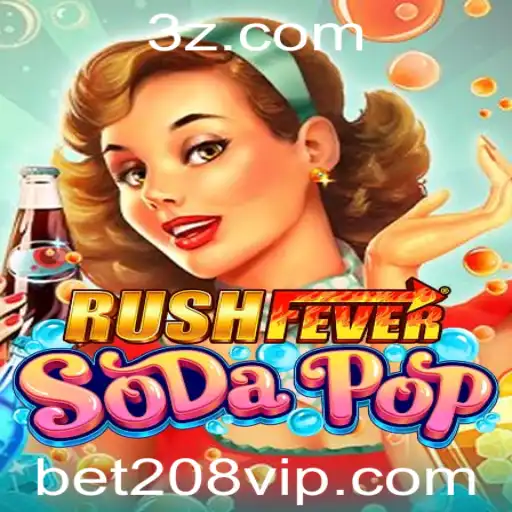 RushFeverSodaPop - O Novo Sensação dos Jogos com bet208